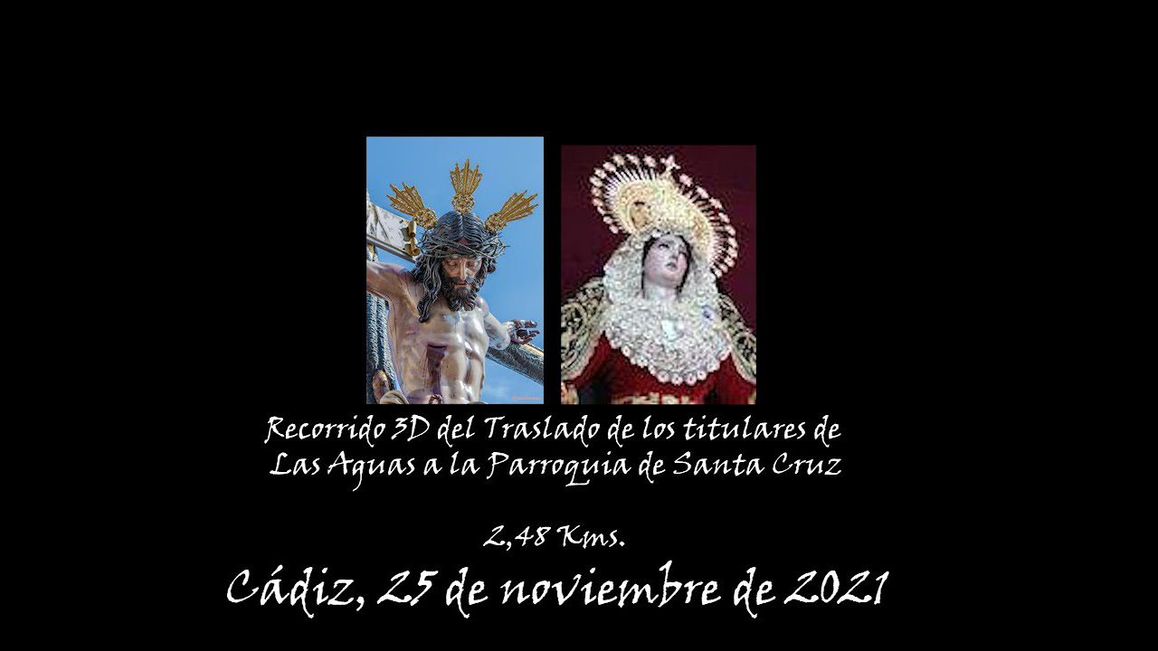 Recorrido y horario del Traslado de la Hermandad de Las Aguas a su nueva sede en Cádiz