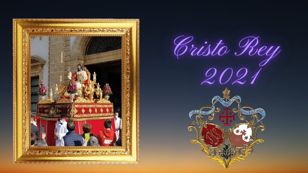 Vídeo de la Procesión de Cristo Rey con la imagen de Jesús de la Paz de Cádiz