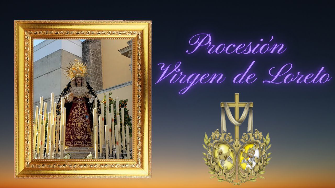 Vídeo de la Salida Extraordinaria de la Virgen de Loreto con motivo del año jubilar Lauretano