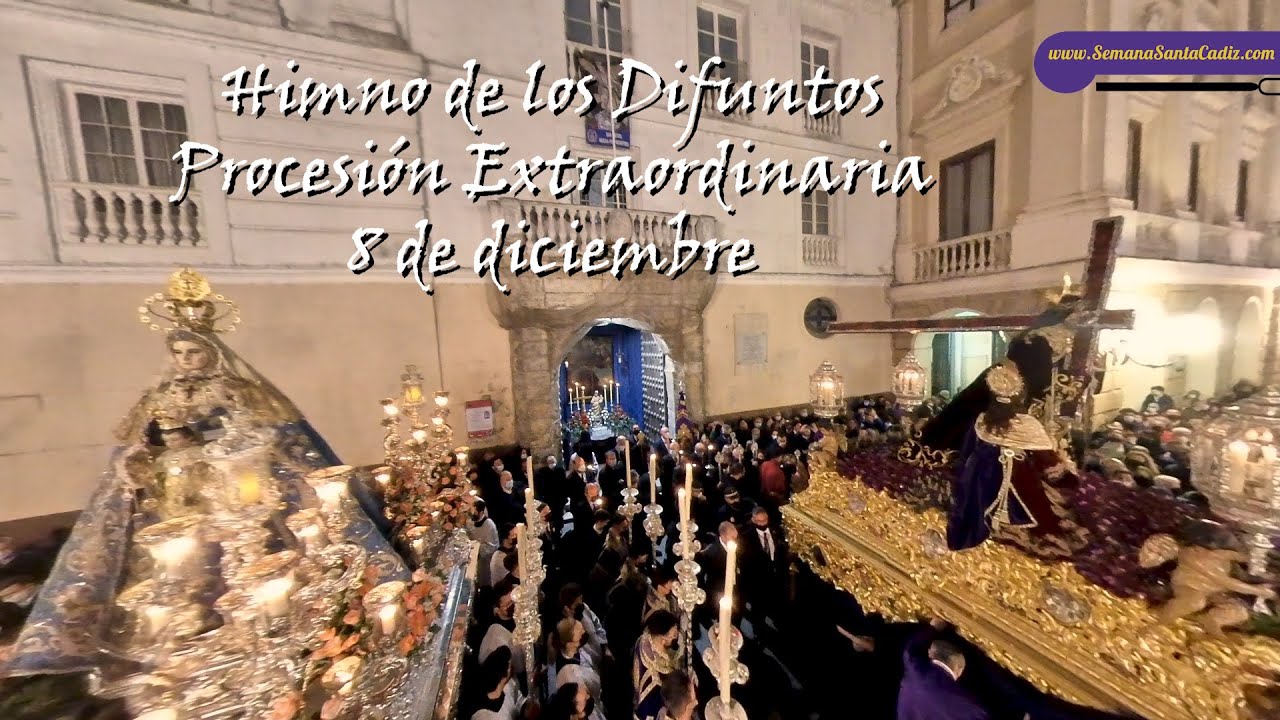 Vídeo del Himno de los Difuntos en la Procesión Extraordinaria de Acción de Gracias de Cádiz