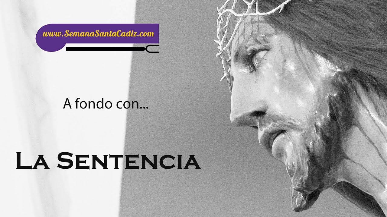 Reportaje sobre la Cofradía de la Sentencia de Cádiz