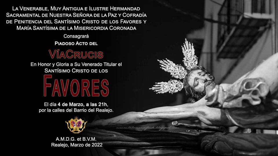 Recorrido y Horario del Vía Crucis en honor al Santísimo Cristo de los Favores. Granada 04 de Febrero del 2022