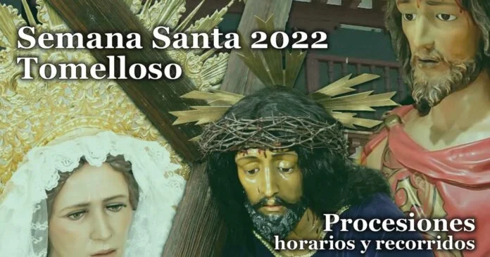 Horarios e itinerarios Semana Santa de Tomelloso (Ciudad Real) 2022