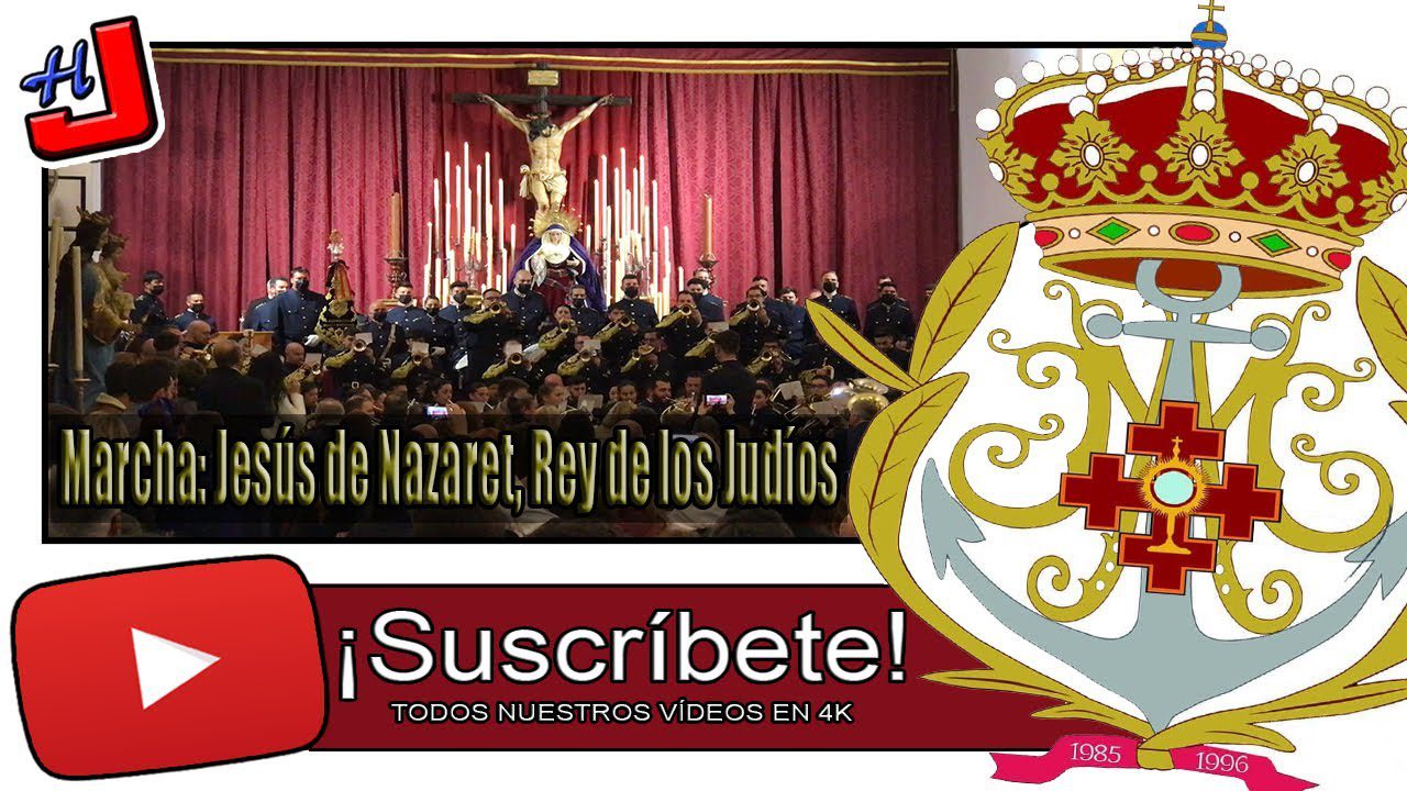 Estreno Marcha «Jesús de Nazaret, Rey de los Judíos» de CCyTT Expiración »Salud y Esperanza»