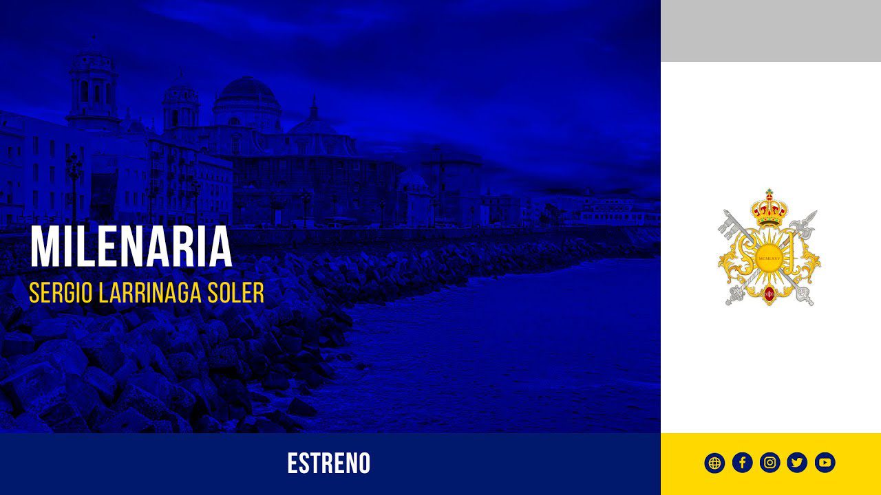 Estreno «Milenaria», Marcha póstuma de Sergio Larrinaga Soler