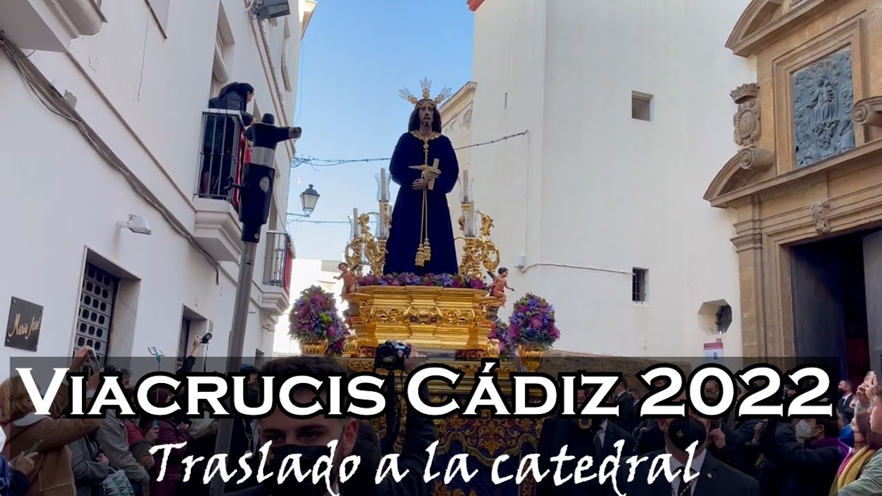 Todos los Datos del Vía Crucis Oficial de Hermandades de Cádiz con el Señor de la Sentencia
