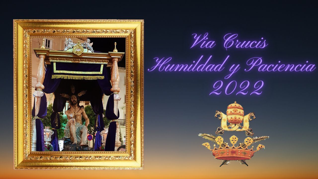 Vídeo del Via Crucis con el Cristo de la Humildad y Paciencia por ElCirineo