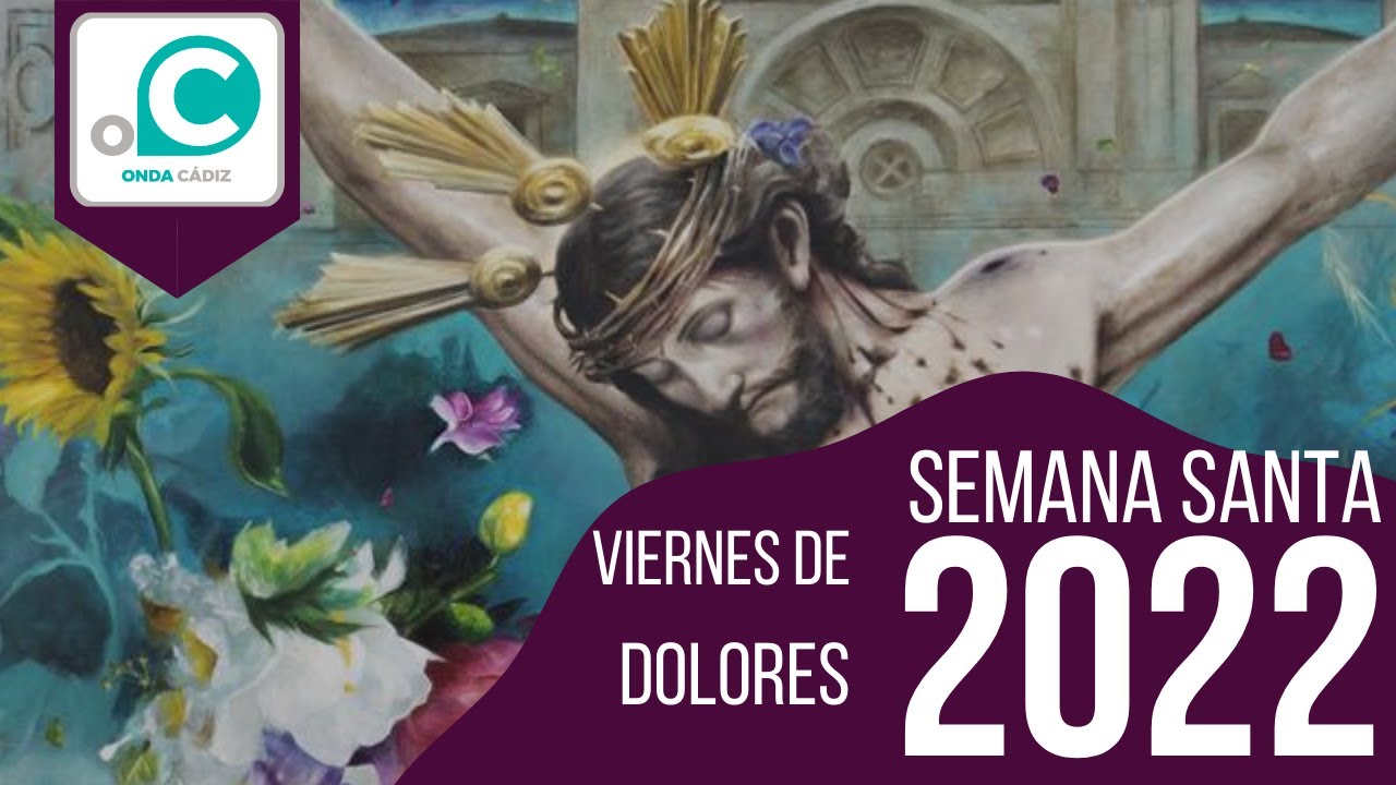 Retransmisión del Viernes de Dolores de Cádiz 2022