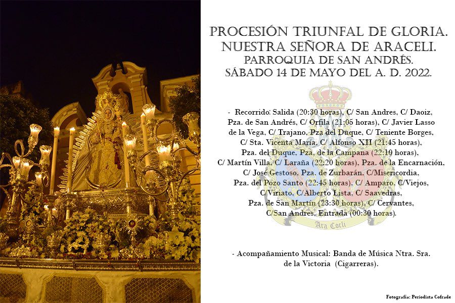 Horario e Itinerario de la Procesión Triunfal de Gloria de Nuestra Señora de Araceli. Sevilla 14 de Octubre del 2022