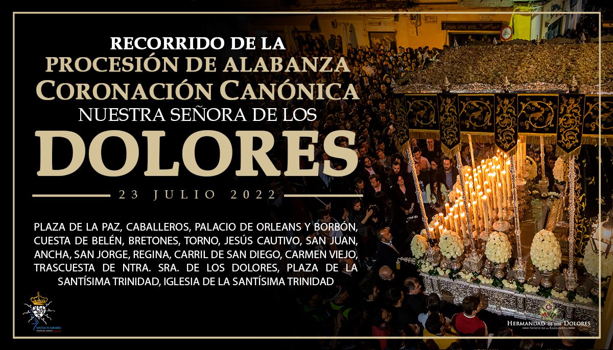 Horario e Itinerario de la Procesión de Alabanza de Nuestra Señora de los Dolores Coronada de Sanlúcar de Barrameda