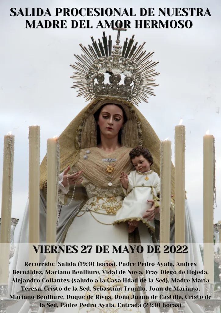 Horario e Itinerario Nuestra Madre del Amor Hermoso. Sevilla 27 de Mayo del 2022
