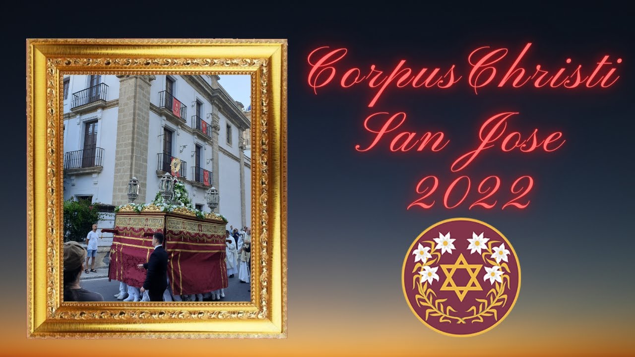 Vídeo de la Procesión del Corpus Christi de la parroquia de San José de Cádiz
