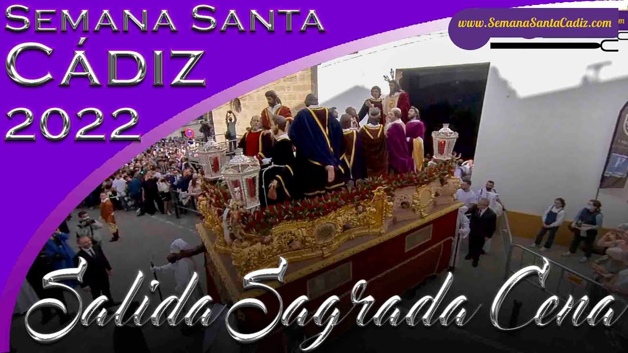 Vídeo de la Salida de la Sagrada Cena de Cádiz en el Domingo de Ramos de 2022