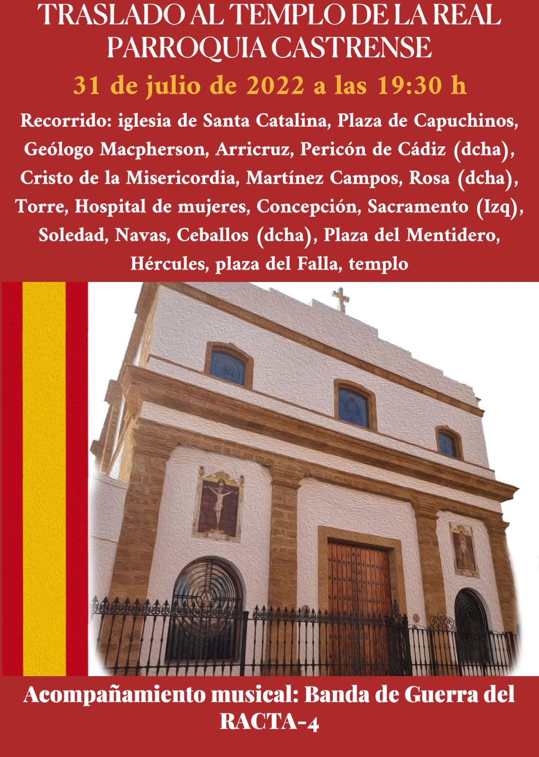 Informar que ha habido un pequeño cambio en el recorrido en en traslado al templo de la Real Parroquia Castrense de Cádiz este Domingo