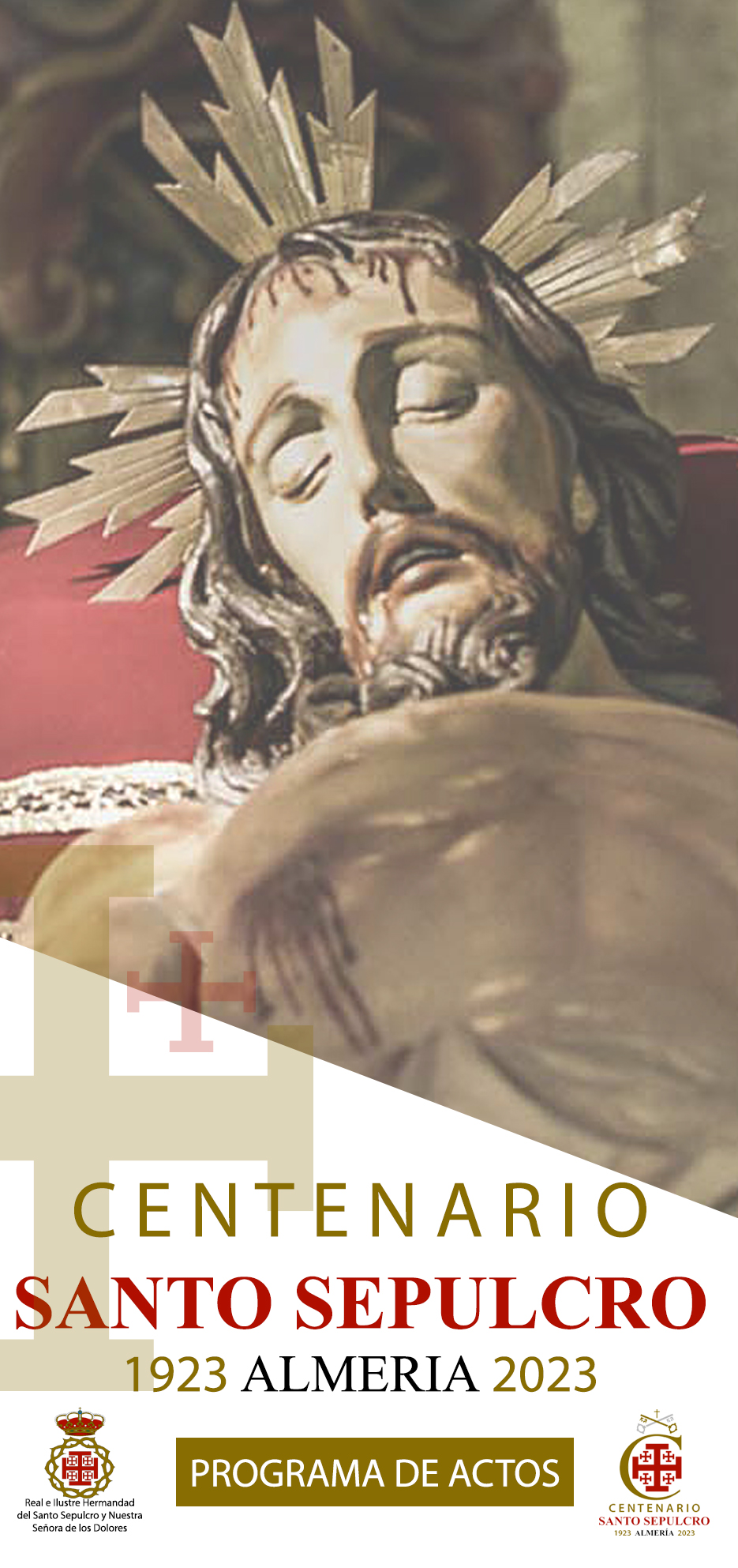 Programa de Cultos del I Centenario Fundacional de la Hermandad del Santo Sepulcro y Nuestra Señora de los Dolores de Almería
