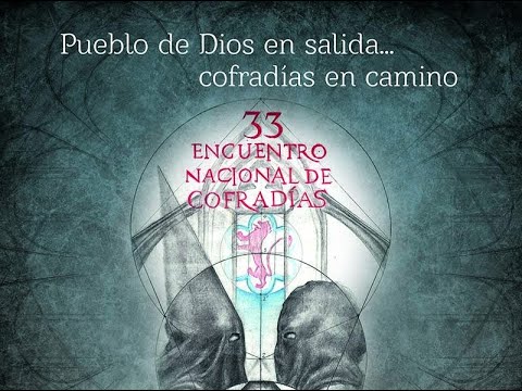 XXXIV Encuentro Nacional de Hermandades y Cofradías se celebrará en Granada