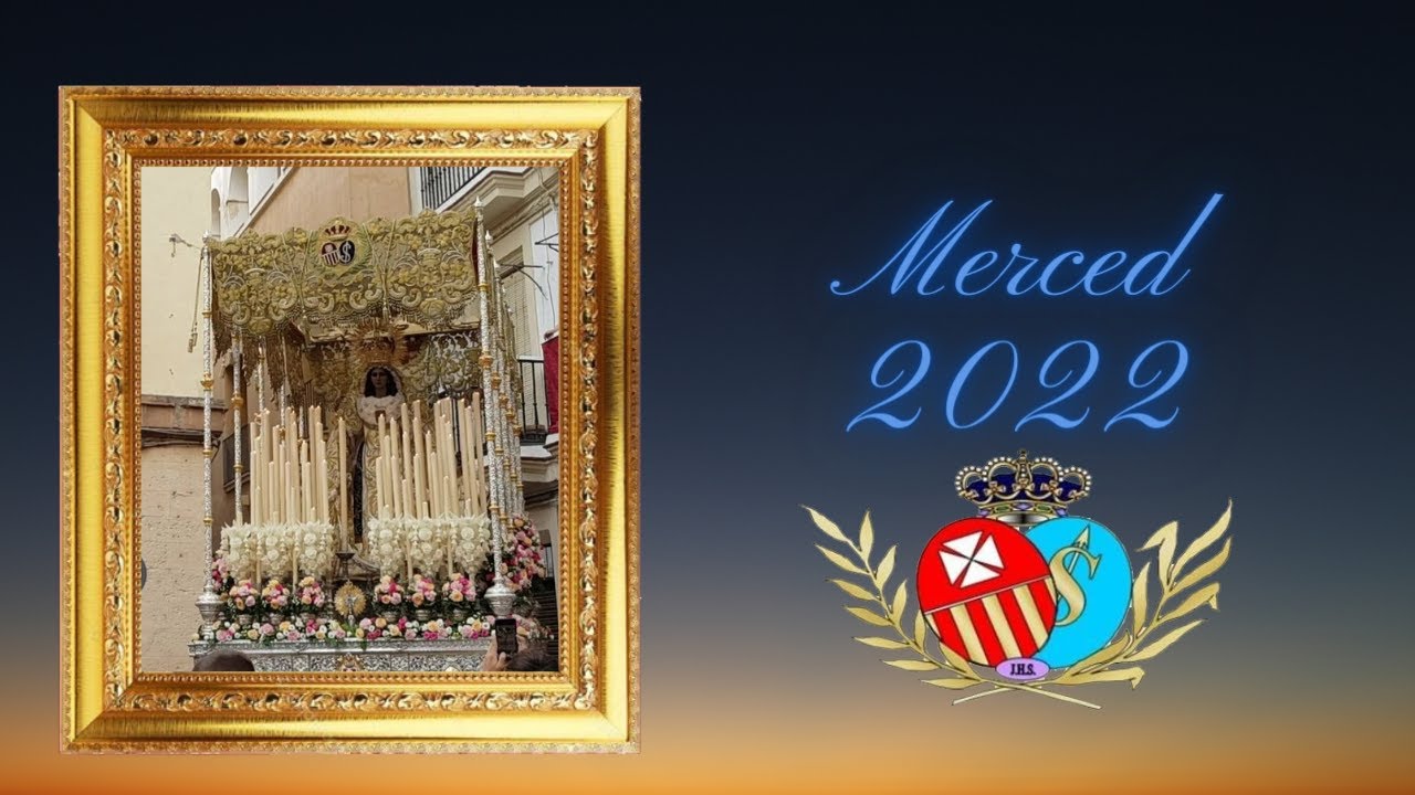 Vídeo de la Procesión Virgen de la Merced de Cádiz