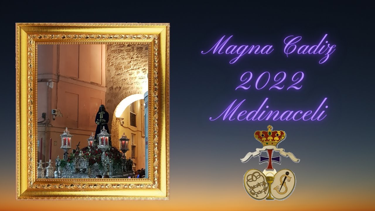 Vídeo del Traslado a la Catedral de Cádiz de Jesús cautivo (Medinaceli) por el Arco de la Rosa