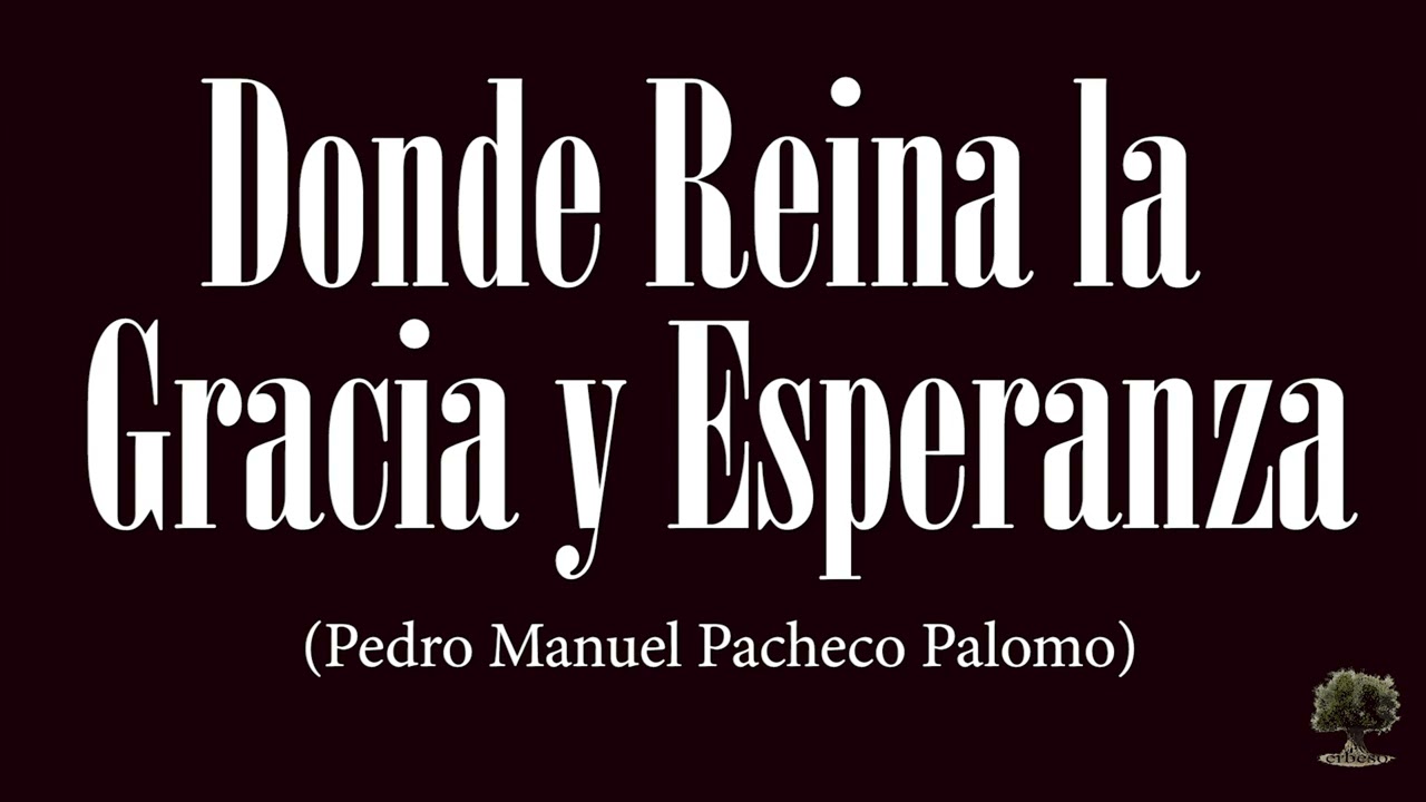 Estreno de la Marcha «Donde Reina la Gracia y Esperanza» de Pedro Manuel Pacheco Palomo