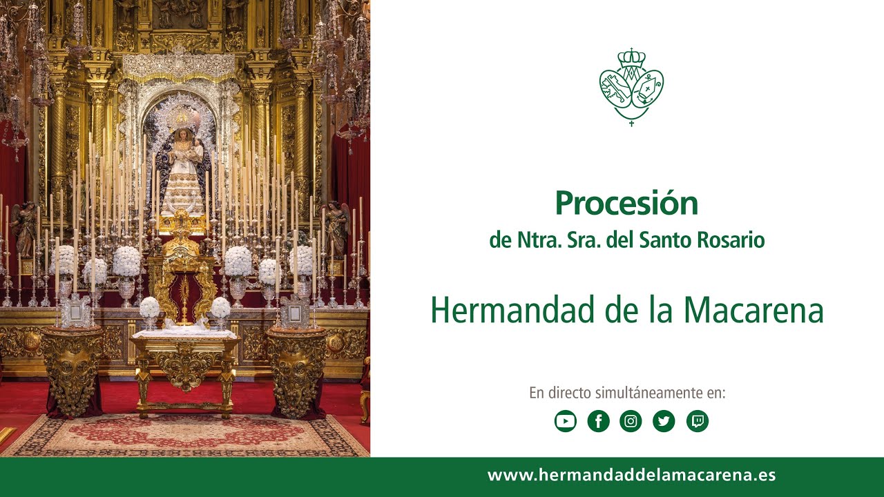 Retransmisión en DIRECTO de la Procesión de Ntra. Señora del Santo Rosario de la Hdad. de la Macarena de Sevilla