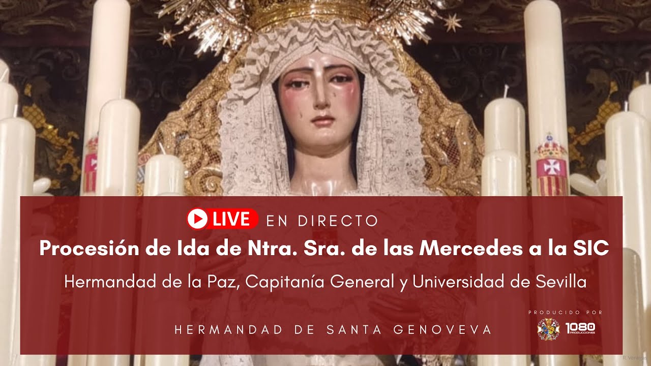 Vídeo del itinerario de ida a la Santa Iglesia Catedral de Nuestra Señora de las Mercedes de Sevilla
