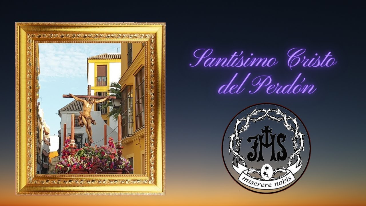 Vídeo del Procesión del Santísimo Cristo del Perdón