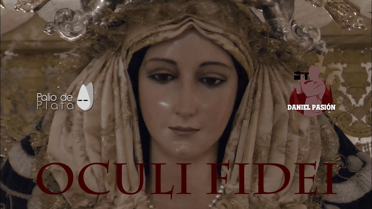 Documental «Oculi Fideli» sobre la Semana Santa de Málaga