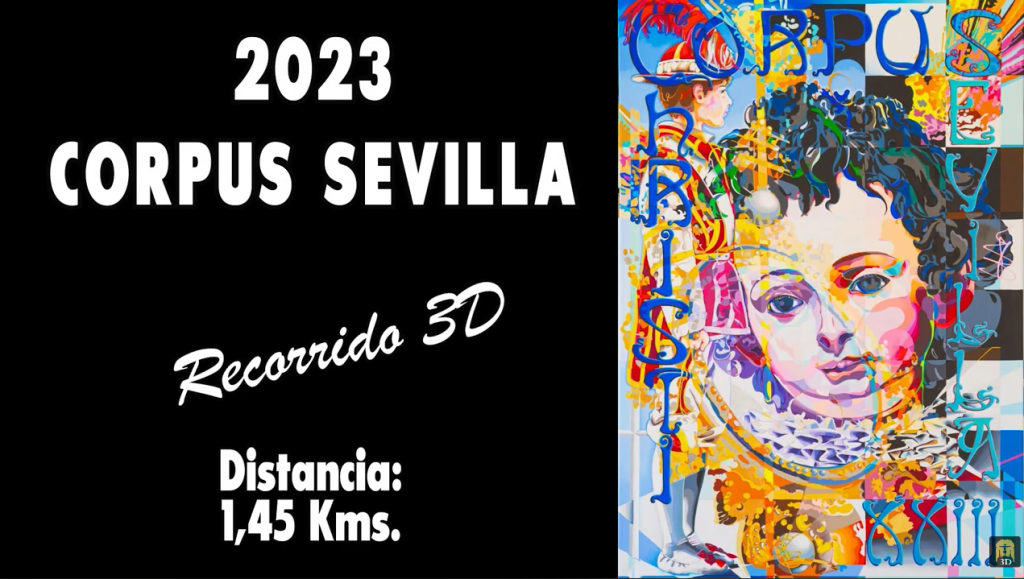 Recorrido 3D de la Procesión del Corpus Christi de Sevilla 2023